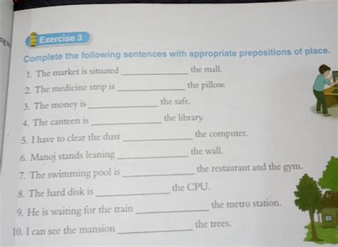 Exercise 3 Complete the following sentences with appropriate preposition..