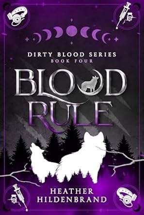 Blood Rule (Dirty Blood series Book 4) eBook : Hildenbrand, Heather ...