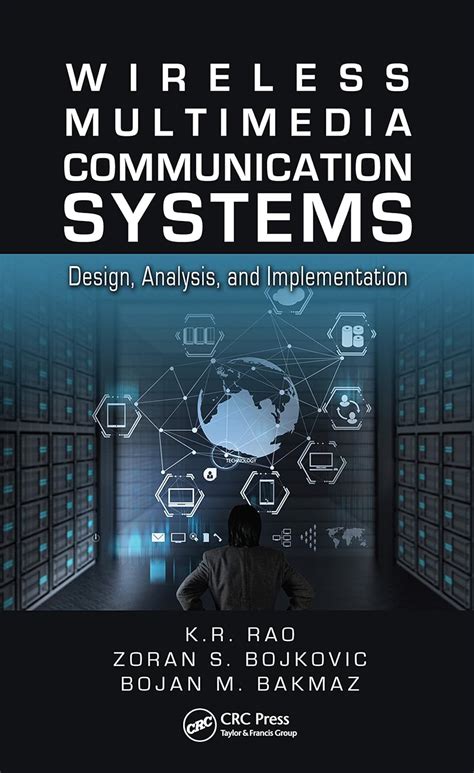 Wireless Multimedia Communication Systems: Design, Analysis, and ...