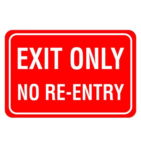EXIT ONLY NO RE-ENTRY - American Sign Company