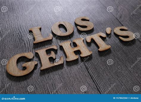 Los Geht S, Let S Go in German, Motivational Words Quotes Concept Stock ...