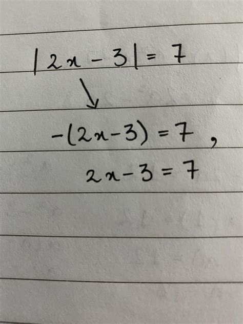 [Calculus: Absolute Values] Is this what |2x-3|=7 means? : r/HomeworkHelp