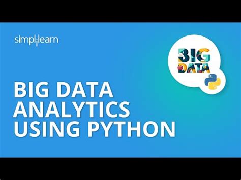Big Data Analytics Using Python - Python Big Data Tutorial - Python And ...