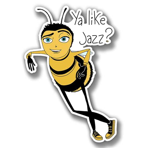 Buy Sticker Vinyl Bee Movie Ya Like Jazz Meme Premium Quality Decals ...