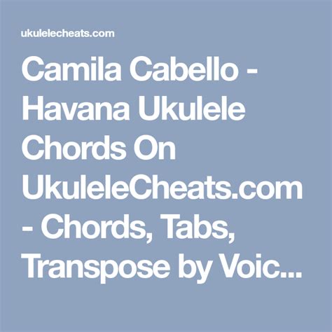 Camila Cabello - Havana Ukulele Chords On UkuleleCheats.com - Chords ...