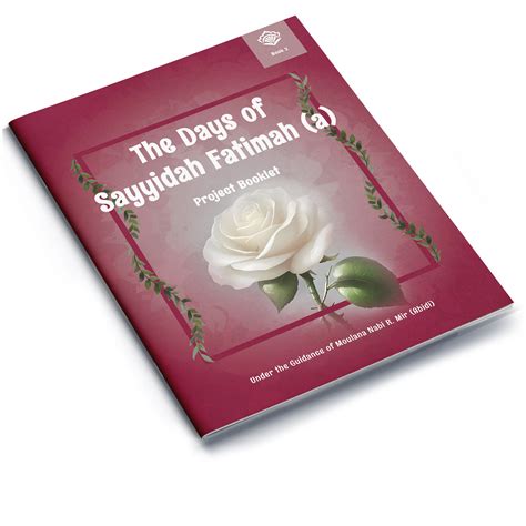 The Days of Sayyidah Fatimah | Project Booklet 2 – Al-Kisa Foundation ...