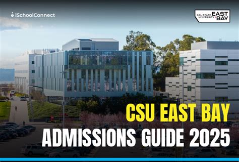 CSU East Bay Admissions Guide 2025