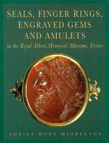 Buy Seals, Finger Rings, Engraved Gems and Amulets in the Royal Albert ...
