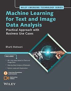 Machine Learning For Text And Image Data Analysis : Practical Approach ...