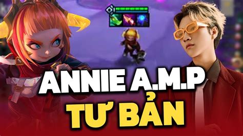 (TFT) HIẾU VỚI FORM BÀI A.M.P ANNIE BÁN MÁU CHO TƯ BẢN VÀ NHẬN CÁI KẾT ...