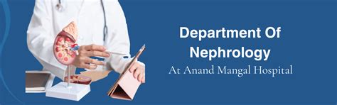 Nephrology - Anand Mangal Hospital