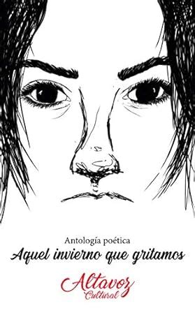 Aquel invierno que gritamos: Antología de poesía (Certámenes nº 1 ...