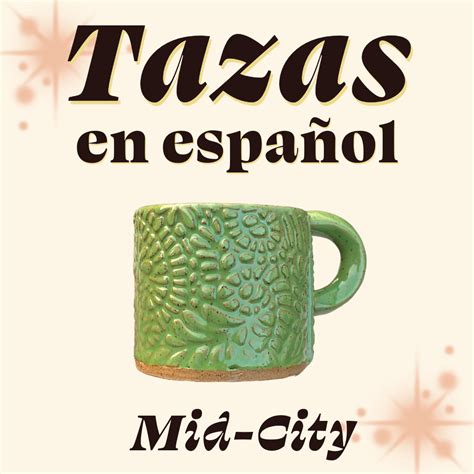 Tazas / Mugs in Spanish [Mid-City] – POT