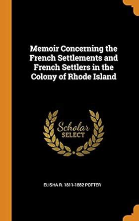 Buy Memoir Concerning the French Settlements and French Settlers in the ...