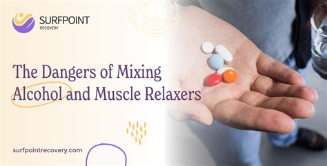 Alcohol And Muscle Relaxers