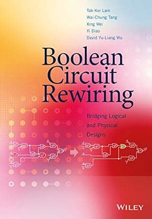 Boolean Circuit Rewiring: Bridging Logical and Physical Designs eBook ...