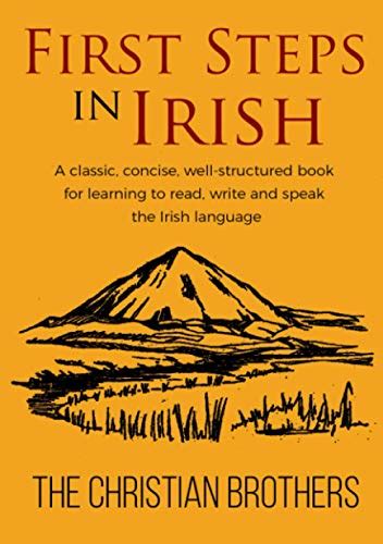Amazon.in: Buy First Steps in Irish: A classic, succinct, book for ...