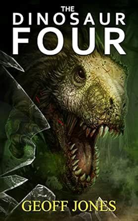 The Dinosaur Four eBook : Jones, Geoff: Amazon.in: Books