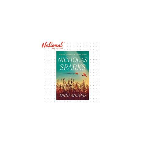 DREAMLAND: A NOVEL BY NICHOLAS SPARKS - TRADE PAPERBACK - CONTEMPORARY ...