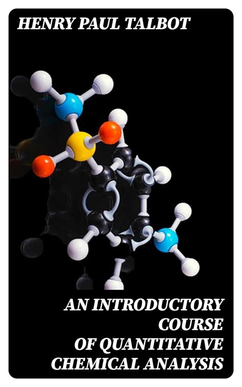 An Introductory Course of Quantitative Chemical Analysis: With ...