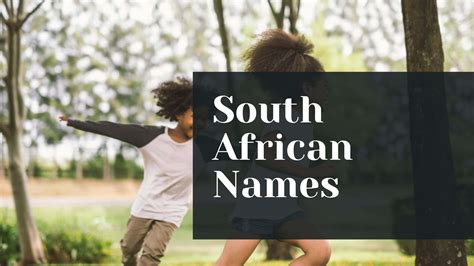 Journey Through the Tapestry of South African Tribal Names: Unveiling the Beauty of Heritage