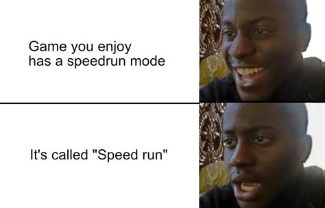 Image result for Speed Run God Meme
