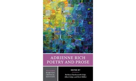 Buy Adrienne Rich: Poetry, Prose, Reviews and Criticism: 0 (Norton ...