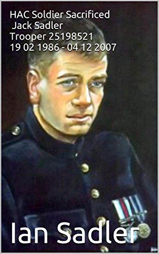 HAC Soldier Sacrificed Jack Sadler Trooper 25198521 19 02 1986 - 04 12 ...