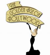 Image result for Golden Age of Hollywood