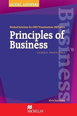 Buy Worked Solutions for CSEC (R) 2007-2011: Principles of Business ...