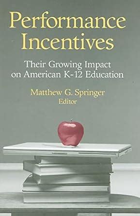 Buy Performance Incentives: Their Growing Impact on American K-12 ...