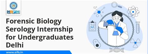 Forensic Biology Serology Internship Undergraduates Delhi