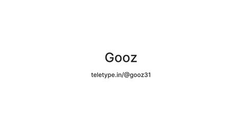 Gooz — Teletype