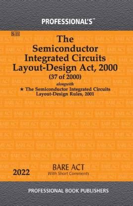 Semiconductor Integrated Circuits Layout-Design Act, 2000 Alongwith ...