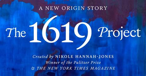 The 1619 Project (August 14, 2019-)