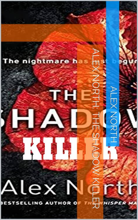 Alex North: The Shadow killer by Alex North | Goodreads
