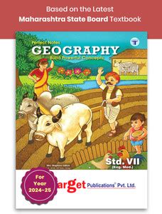 Std 7 Geography Book | Perfect Notes | English Medium | Maharashtra ...