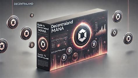 Decentraland (MANA) Guide