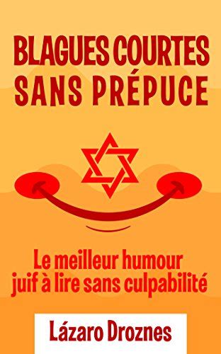 BLAGUES COURTES SANS PRÉPUCE: Le meilleur humour juif à lire sans ...