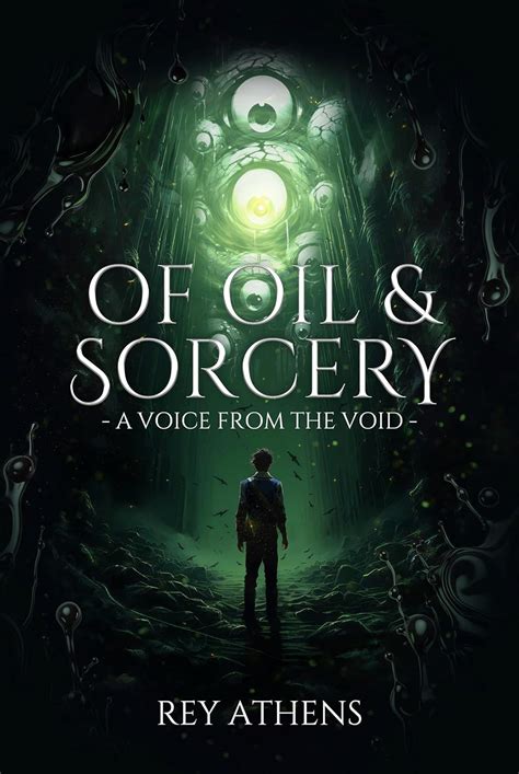 Of Oil & Sorcery: A Voice From the Void eBook : Athens, Rey: Amazon.in ...
