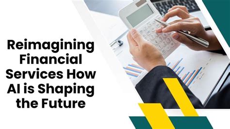 Reimagining Financial Services: How AI is Shaping the Future - IBTimes ...