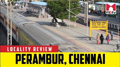 Locality Review: Perambur, Chennai #MBTV #LocalityReview