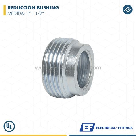 REDUCCIÓN BUSHING DE 1″ A 1/2″ - E.F - JElectric Perú
