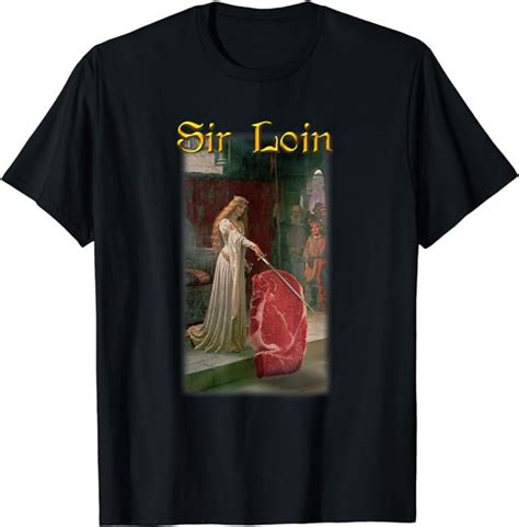 Sir Loin Funny Sirloin Steak Shirt - Etsy