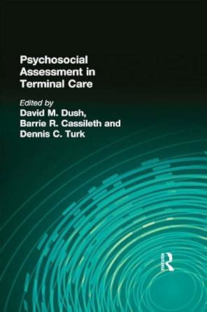 Psychosocial Assessment in Terminal Care eBook : Cassileth Phd, Barrie ...