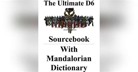 The Ultimate D6 Mandalorian Sourcebook with Mandalorian Dictionary ...