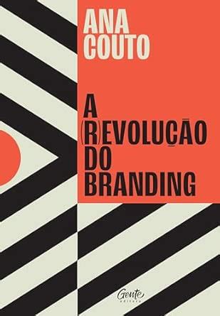 Buy A (R)EVOLUÇÃO DO BRANDING Book Online at Low Prices in India | A (R ...