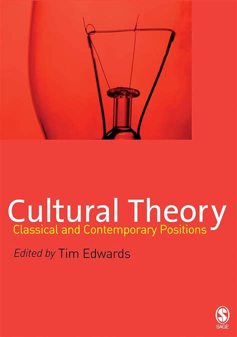 Cultural Theory: Classical and Contemporary Positions eBook : Edwards ...