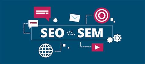 Diferencias Entre SEO y SEM -【SEO vs SEM】