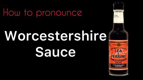 How To Pronounce Worcestershire Sauce (CORRECTLY!) - YouTube